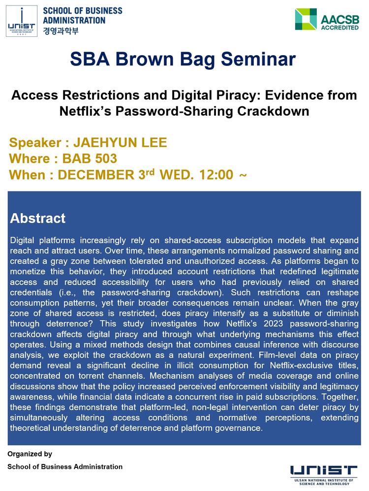 [2025 SBA Brown Bag Seminar] Access Restrictions and Digital Piracy: Evidence from Netflix’s Password-Sharing Crackdown​
